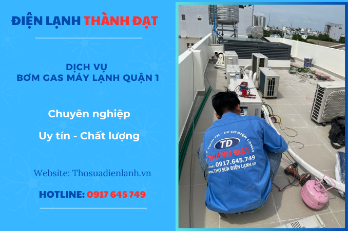 Dịch Vụ Bơm Gas Máy Lạnh Quận 1