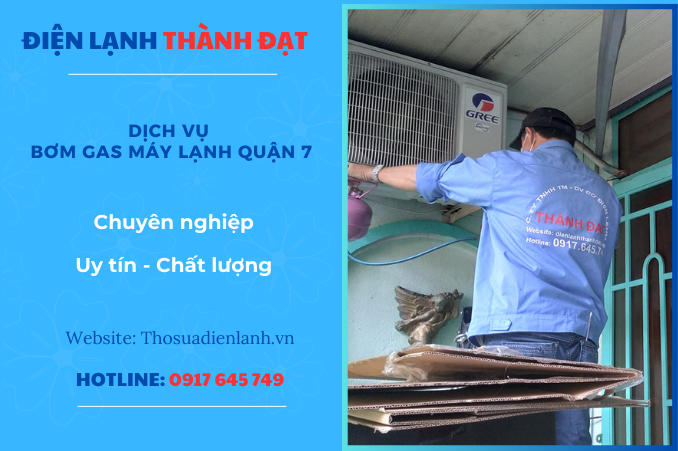 DỊCH VỤ BƠM GAS MÁY LẠNH QUẬN 7