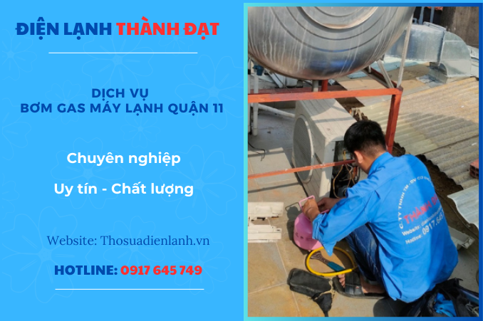 DỊCH VỤ BƠM GAS MÁY LẠNH QUẬN 11