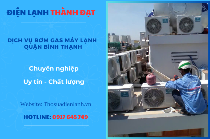 DỊCH VỤ BƠM GAS MÁY LẠNH QUẬN BÌNH THẠNH