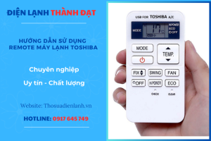 Hướng dẫn sử dụng Remote máy lạnh Toshiba