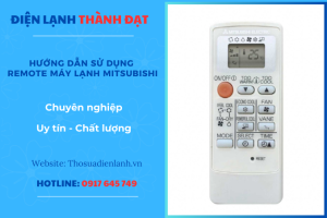 Hướng Dẫn Sử Dụng Remote Máy Lạnh Mitsubishi