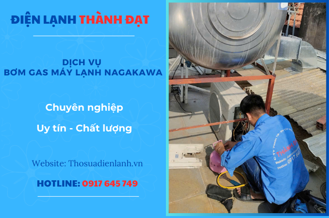 Dịch Vụ Bơm Gas Máy Lạnh Nagakawa