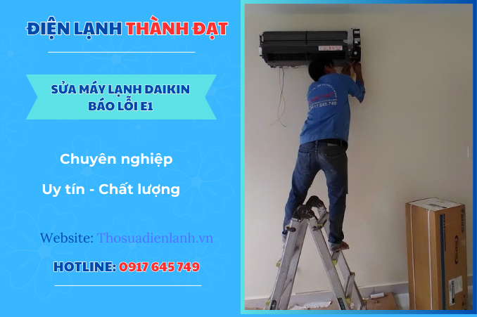 Máy lạnh Daikin báo lỗi E1 – Nguyên nhân và cách khắc phục