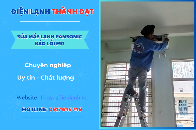 Máy lạnh Panasonic báo lỗi F97 – Nguyên nhân và cách khắc phục