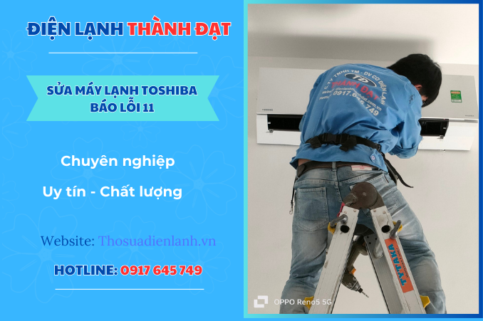 Máy lạnh Toshiba báo lỗi 11 – Nguyên nhân và cách khắc phục