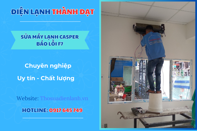 Máy lạnh Casper báo lỗi F7 – Nguyên nhân và cách khắc phục