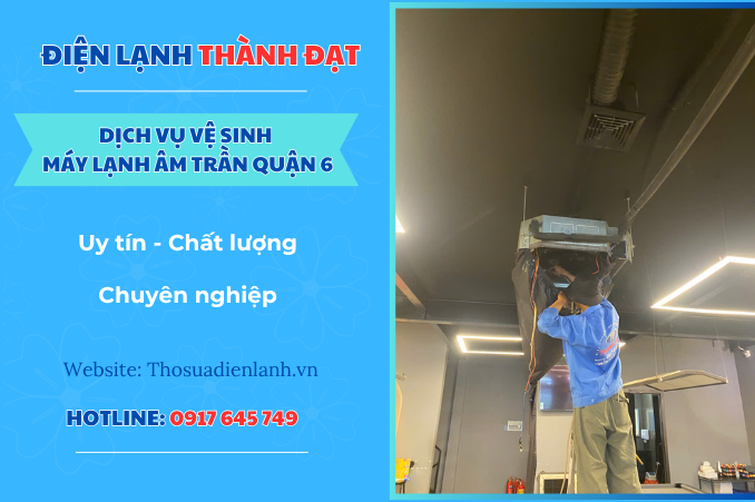 Dịch vụ vệ sinh máy lạnh âm trần quận 6