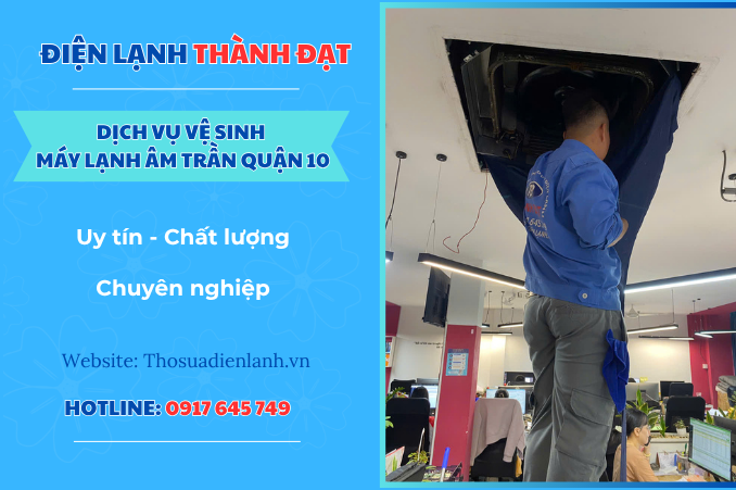 Dịch vụ vệ sinh máy lạnh âm trần quận 10