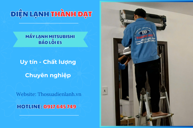 Máy lạnh Mitsubishi báo lỗi E5 là lỗi gì