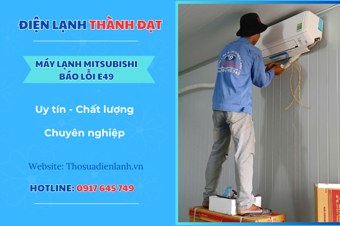 Máy lạnh Mitsubishi báo lỗi E49 là lỗi gì