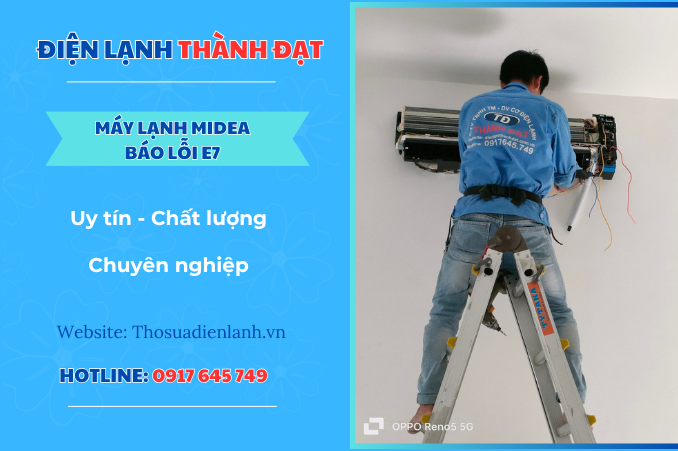 Máy lạnh Midea báo lỗi E7 là lỗi gì