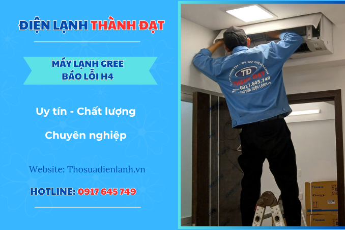 Máy lạnh Gree báo lỗi H4 là lỗi gì