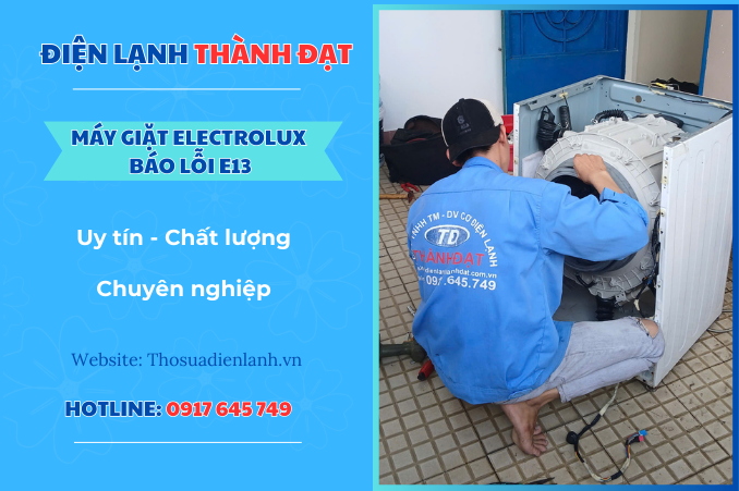 Máy giặt Electrolux báo lỗi E13 – Nguyên nhân và cách khắc phục